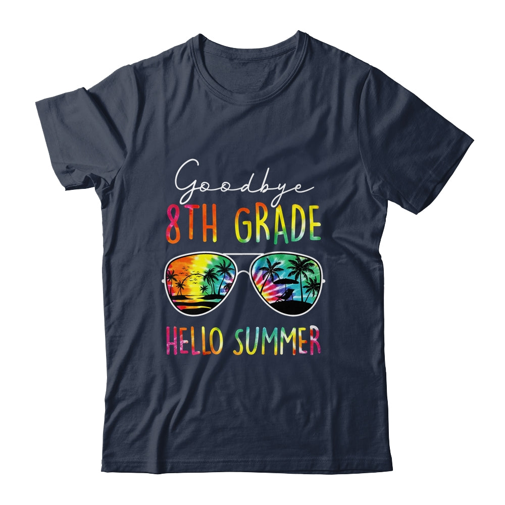 Tie Dye Goodbye 8th Grade Hello Summer Last Day Of School Shirt & Hoodie | siriusteestore