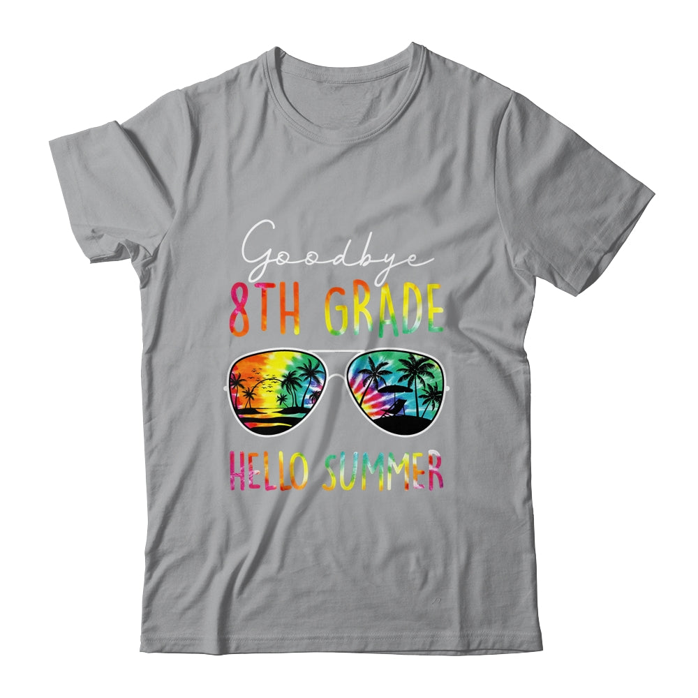 Tie Dye Goodbye 8th Grade Hello Summer Last Day Of School Shirt & Hoodie | siriusteestore