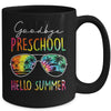 Tie Dye Goodbye Preschool Hello Summer Last Day Of School Mug | siriusteestore