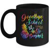 Tie Dye Goodbye School Hello Summer Last Day Of School Mug | siriusteestore