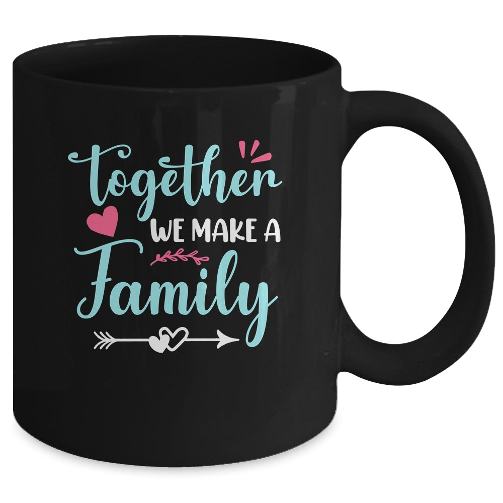 Together We Make A Family Family Team Reunion Group Mug | siriusteestore