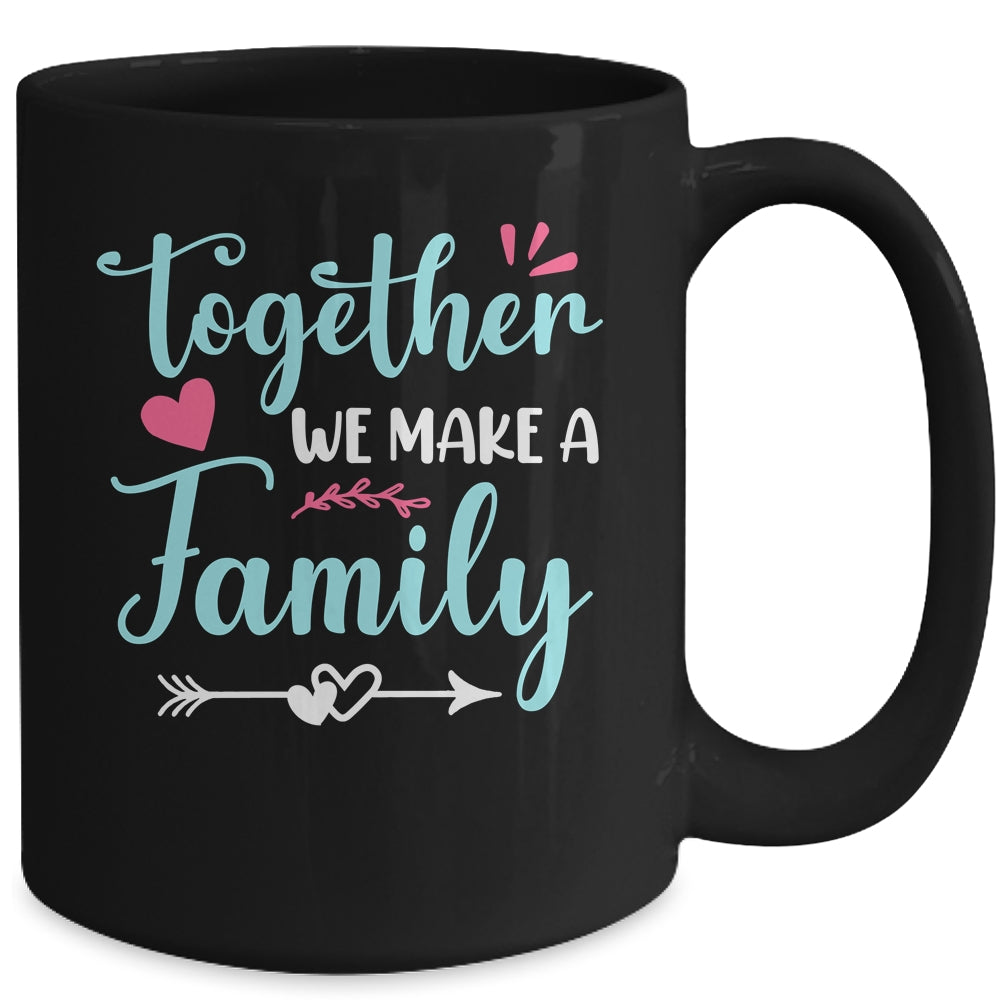 Together We Make A Family Family Team Reunion Group Mug | siriusteestore