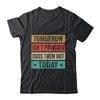 Tomorrow Isn't Promised Cuss Them Out Today Retro Vintage Shirt & Hoodie | siriusteestore