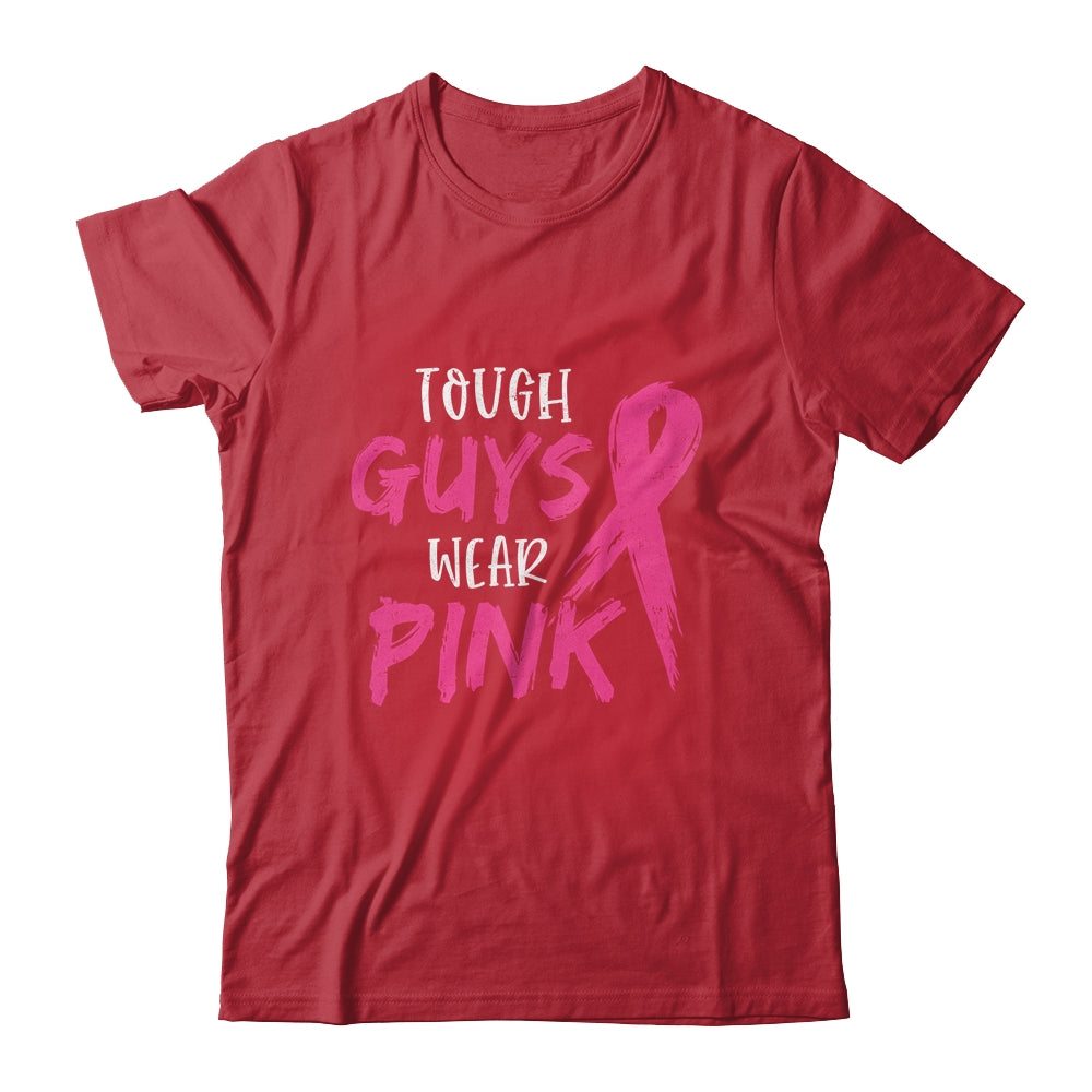 Tough Guys Wear Pink Breast Cancer Awareness Shirt & Hoodie | siriusteestore