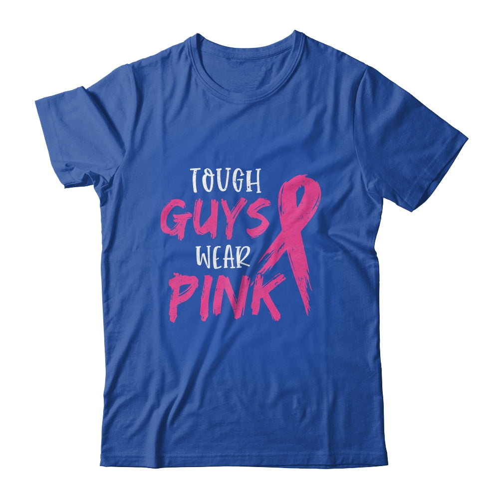 Tough Guys Wear Pink Breast Cancer Awareness Shirt & Hoodie | siriusteestore