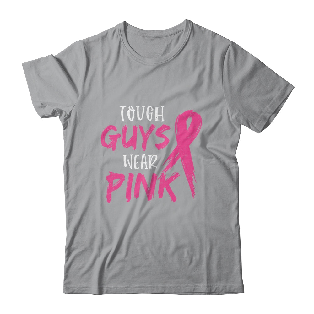 Tough Guys Wear Pink Breast Cancer Awareness Shirt & Hoodie | siriusteestore