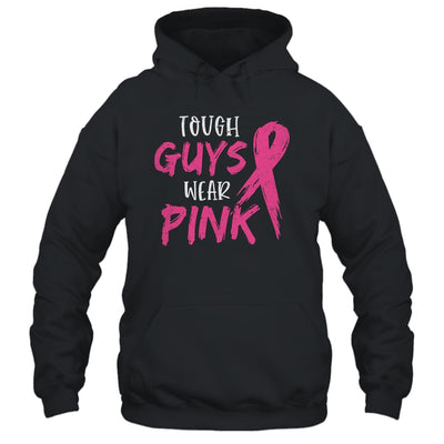 Tough Guys Wear Pink Breast Cancer Awareness Shirt & Hoodie | siriusteestore