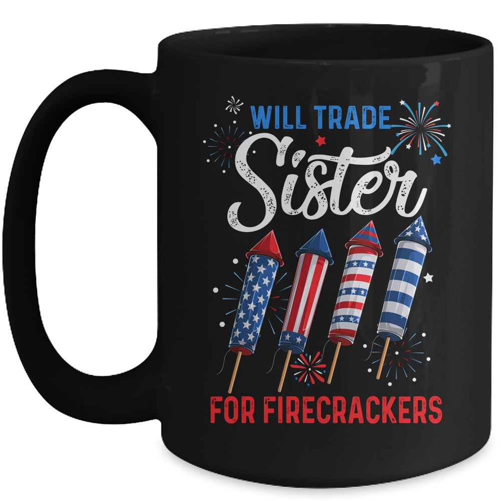 Trade Sister For Firecrackers Funny Boys 4th Of July Mug | siriusteestore