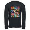 Treat People With Kindness Positive Mindset Groovy Women Shirt & Hoodie | siriusteestore