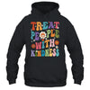 Treat People With Kindness Positive Mindset Groovy Women Shirt & Hoodie | siriusteestore
