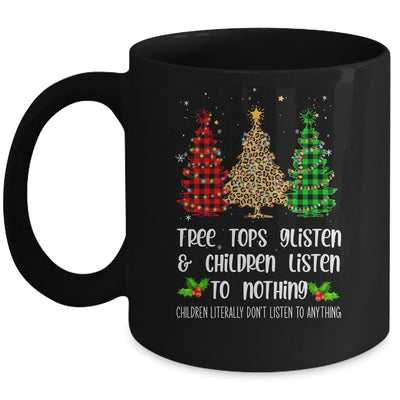 Tree Tops Glisten Children Listen To Nothing Christmas Xmas Mug | siriusteestore