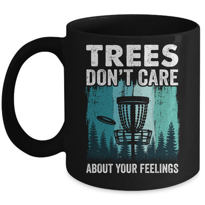 Trees Don't Care Disc Golf Player Design For Men Women Mug | siriusteestore