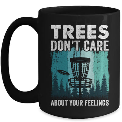 Trees Don't Care Disc Golf Player Design For Men Women Mug | siriusteestore