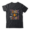 Trick Or Teach Cute Halloween Teacher Men Women Shirt & Hoodie | siriusteestore