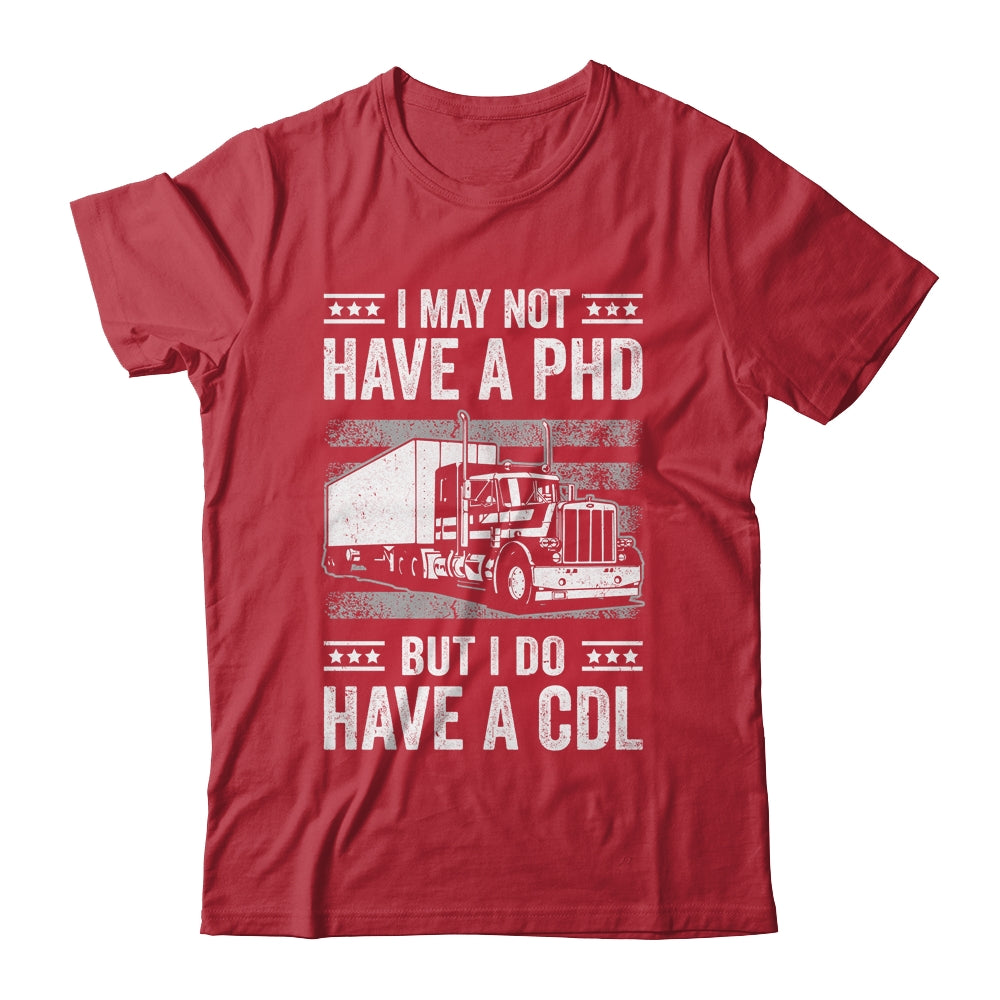 Trucker Design For Men Women CDL Truck Driver Trucker Shirt & Hoodie | siriusteestore