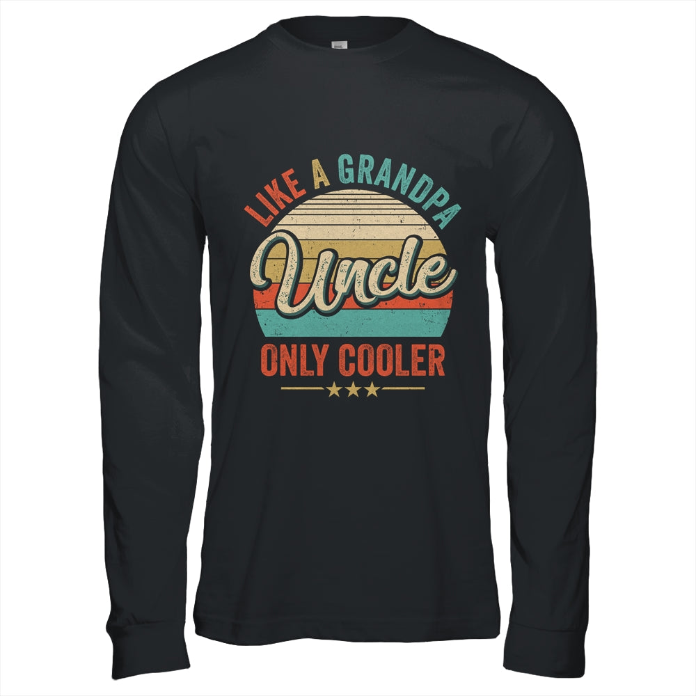Uncle Like A Grandpa Only Cooler Vintage Dad Fathers Day Shirt & Hoodie | siriusteestore