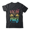 Vacay Mode Cute Vacation Summer Cruise Getaway Holiday Shirt & Tank Top | siriusteestore