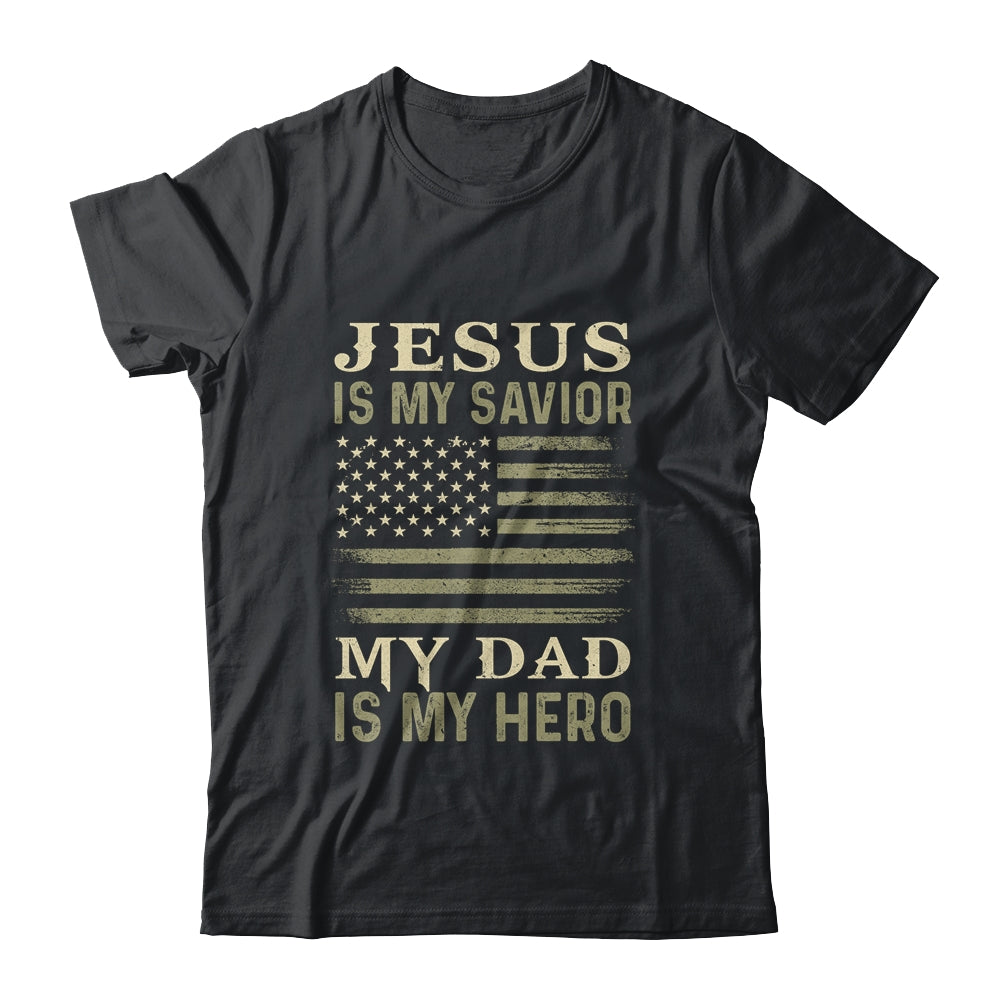 Veteran Father's Day Jesus Is My Savior My Dad Is My Hero Shirt & Hoodie | siriusteestore