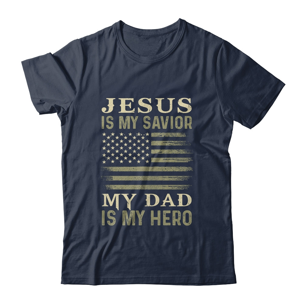 Veteran Father's Day Jesus Is My Savior My Dad Is My Hero Shirt & Hoodie | siriusteestore