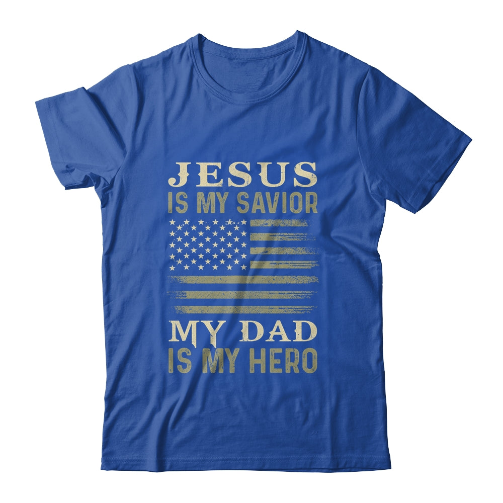 Veteran Father's Day Jesus Is My Savior My Dad Is My Hero Shirt & Hoodie | siriusteestore