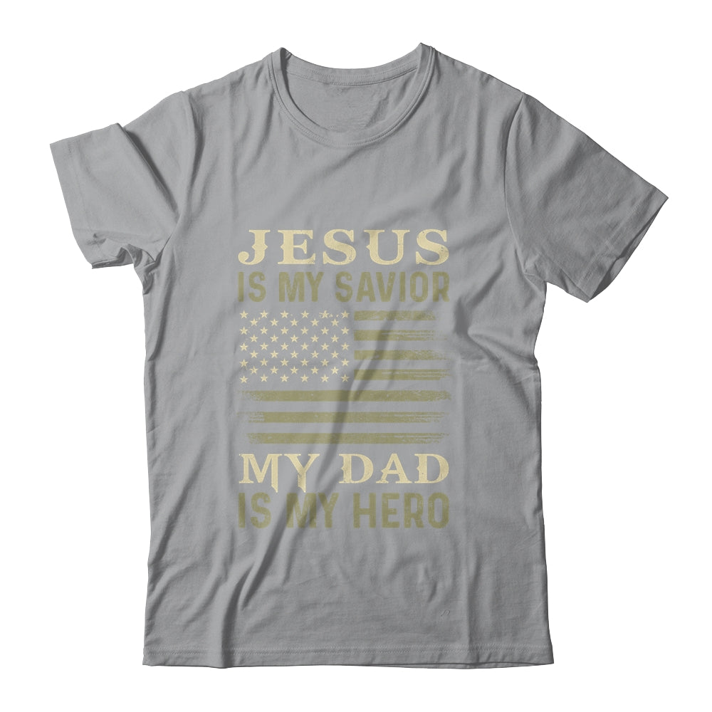 Veteran Father's Day Jesus Is My Savior My Dad Is My Hero Shirt & Hoodie | siriusteestore