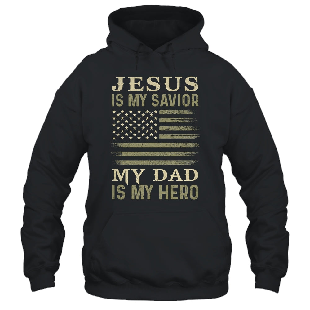 Veteran Father's Day Jesus Is My Savior My Dad Is My Hero Shirt & Hoodie | siriusteestore