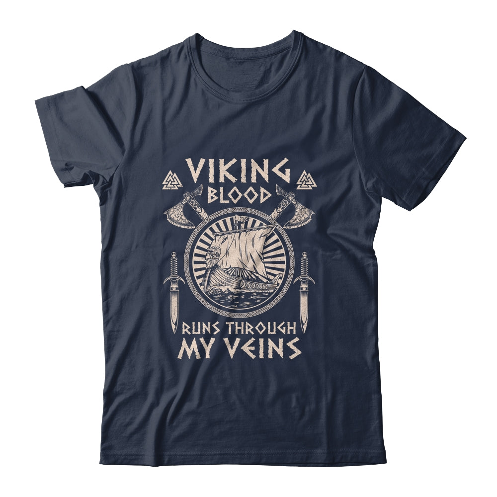 Viking Blood Runs Through My Veins Viking Ship For Men Women Shirt & Hoodie | siriusteestore