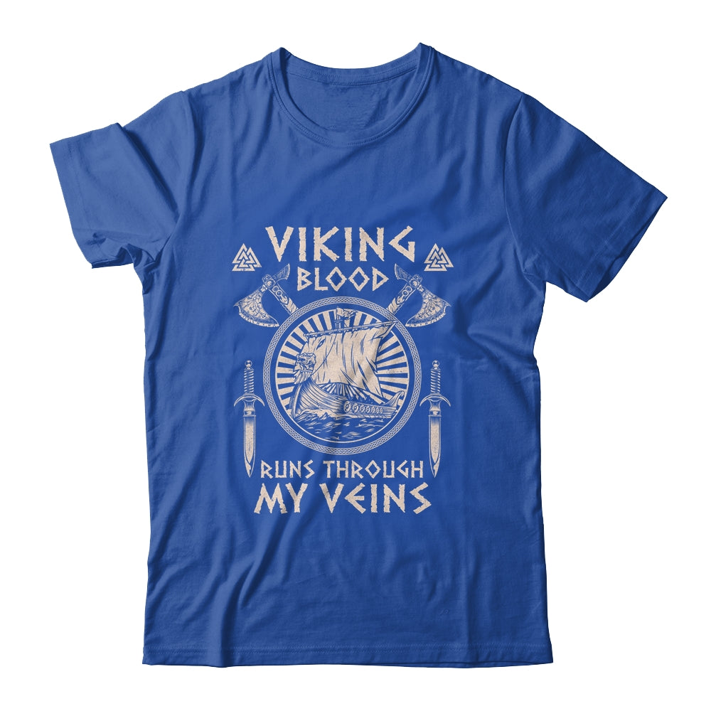 Viking Blood Runs Through My Veins Viking Ship For Men Women Shirt & Hoodie | siriusteestore