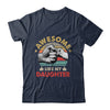 Vintage Awesome Like My Daughter Fathers Day Shirt & Hoodie | siriusteestore