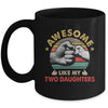 Vintage Awesome Like My Two Daughters Fathers Day Mug | siriusteestore