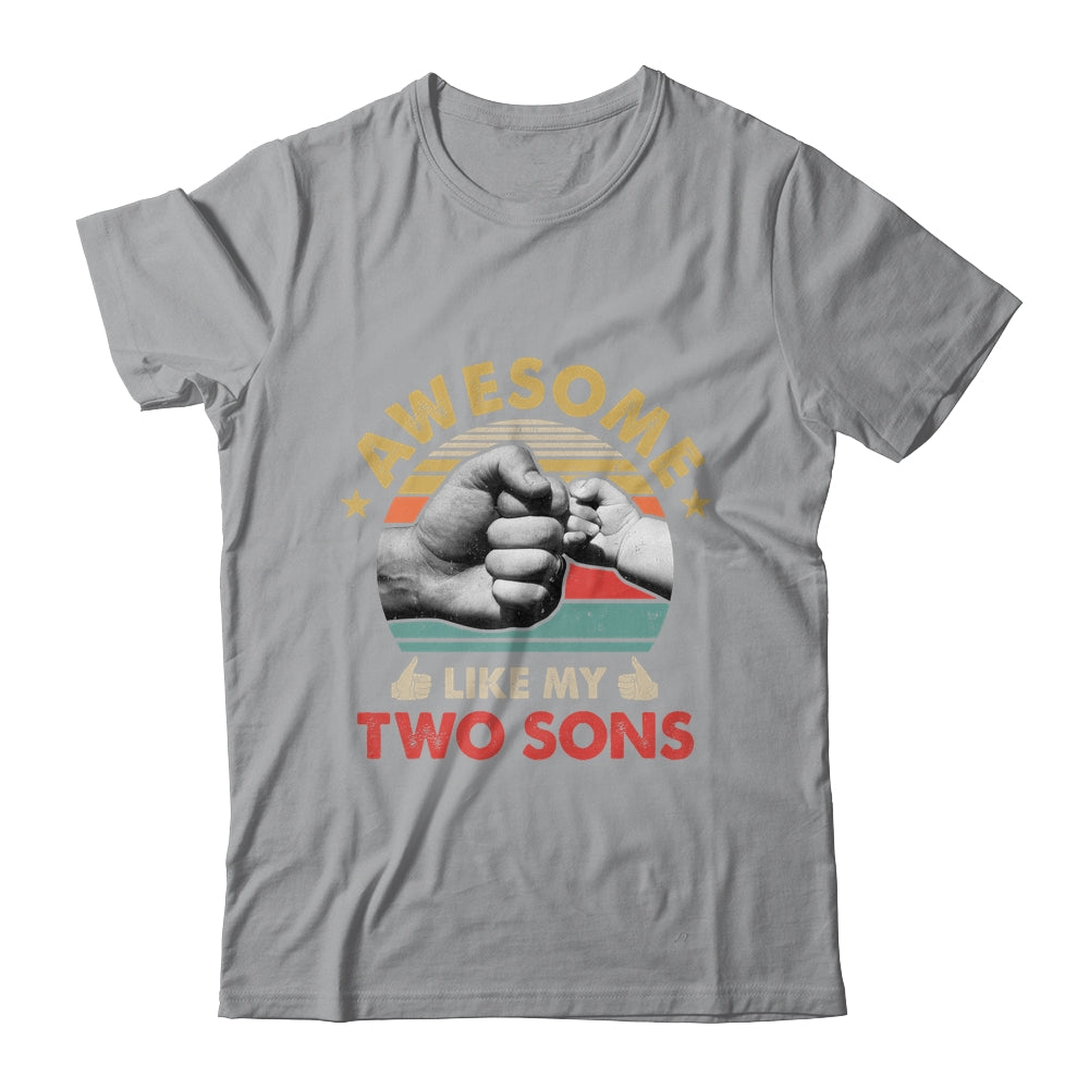 Vintage Awesome Like My Two Sons Fathers Day Shirt & Hoodie | siriusteestore