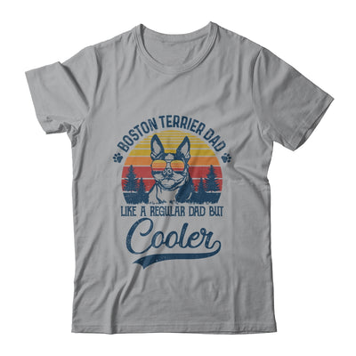 Vintage Boston Terrier Dad Like A Regular Dad But Cooler Funny Shirt & Hoodie | siriusteestore