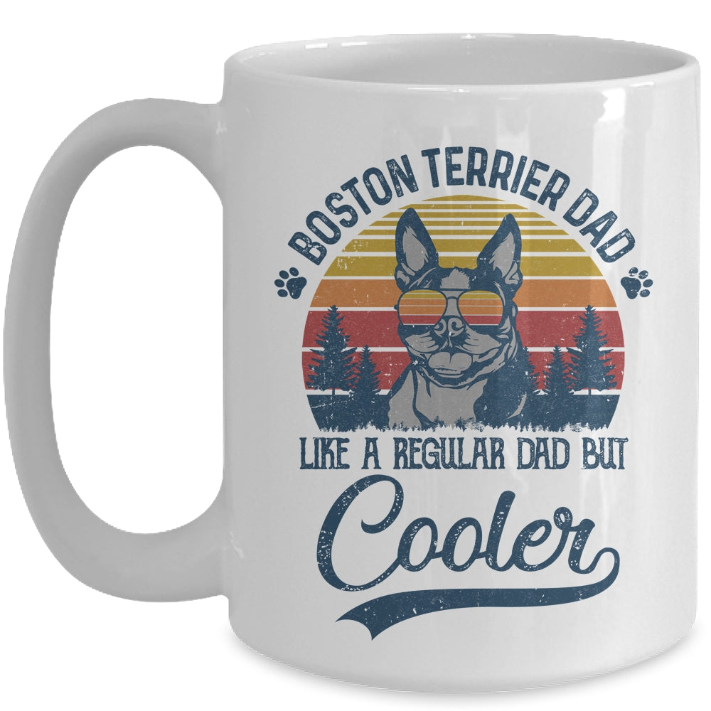 Vintage Boston Terrier Dad Like A Regular Dad But Cooler Funny Mug | siriusteestore