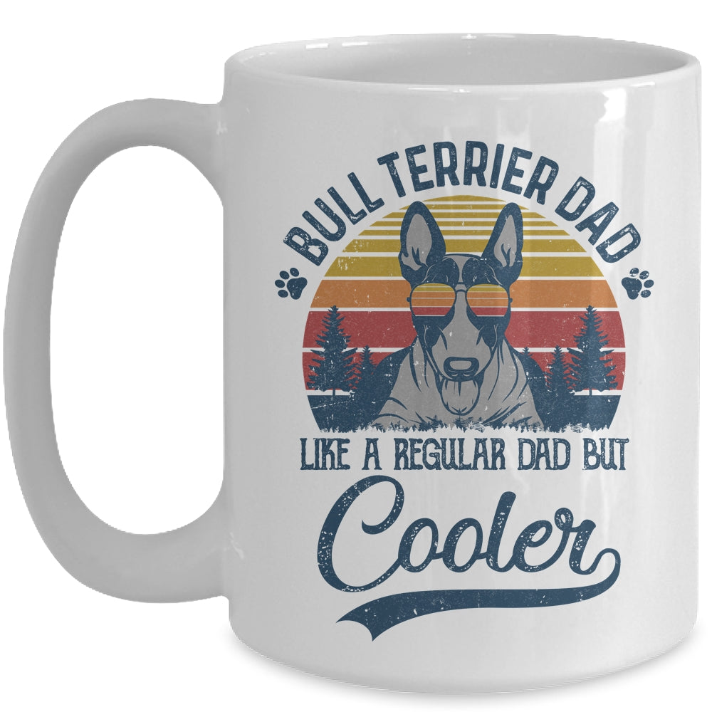 Vintage Bull Terrier Dad Like A Regular Dad But Cooler Funny Mug | siriusteestore