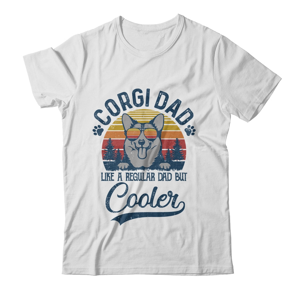 Vintage Corgi Dad Like A Regular Dad But Cooler Funny Shirt & Hoodie | siriusteestore