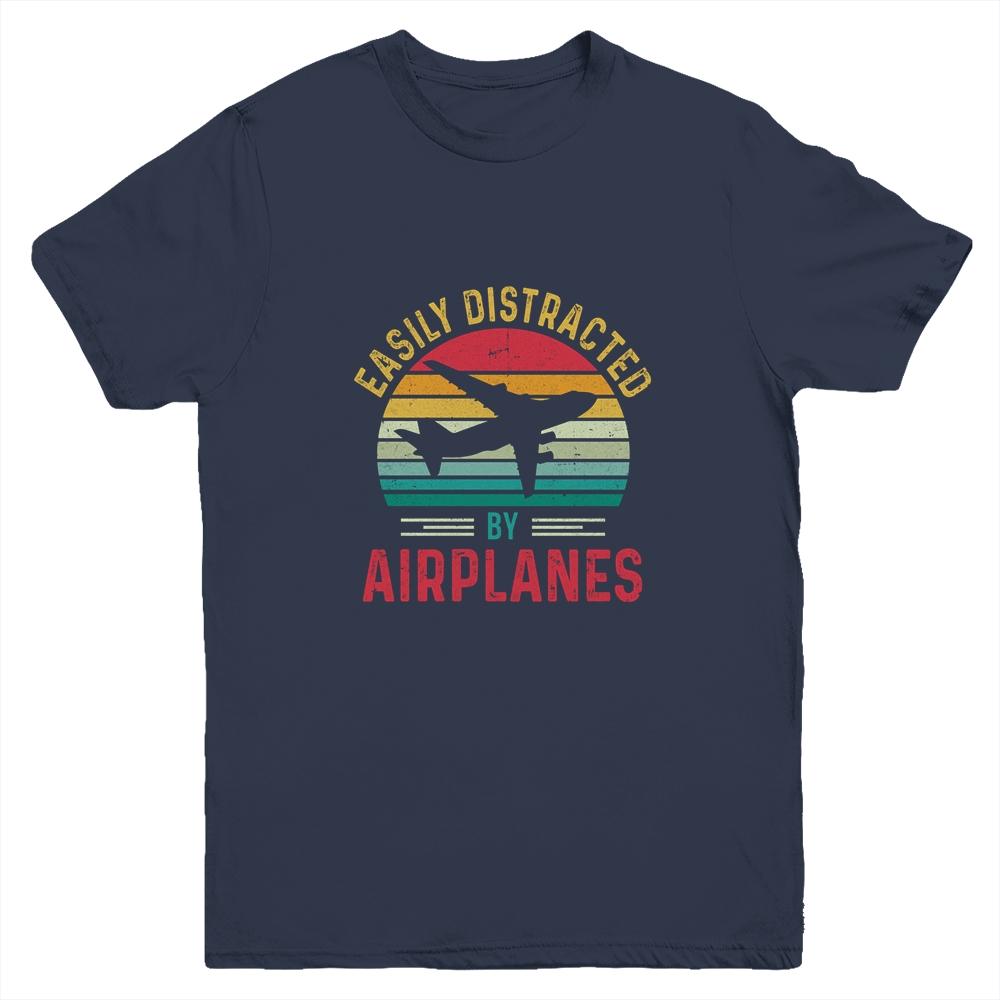 Vintage Easily Distracted By Airplanes Funny Pilot Flying Youth Shirt | Siriustee.com