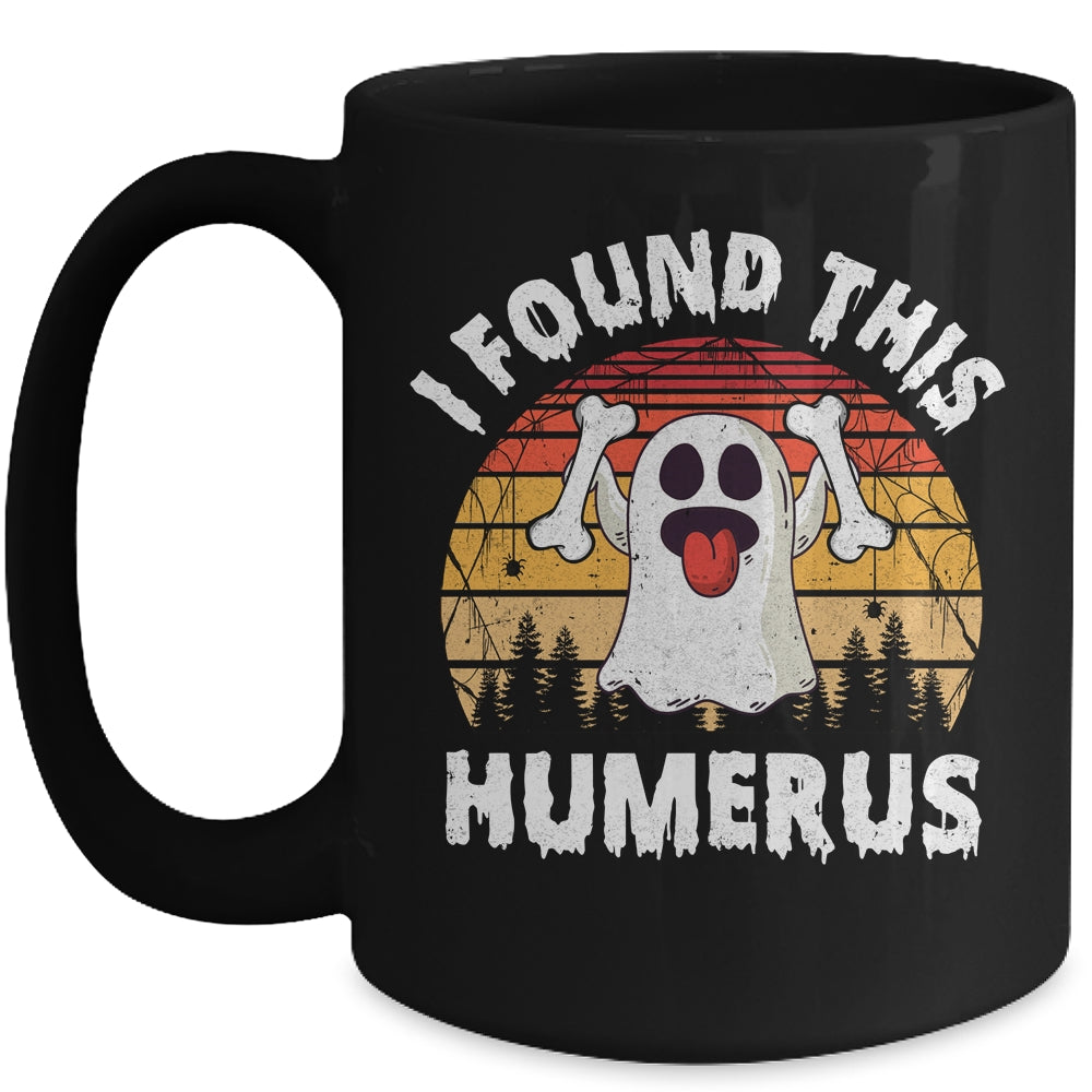 Vintage I Found This Humerus Halloween Ghost Orthopaedic Mug | siriusteestore