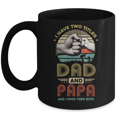 Vintage I Have Two Title Dad And Papa Funny Fathers Day Mug | siriusteestore