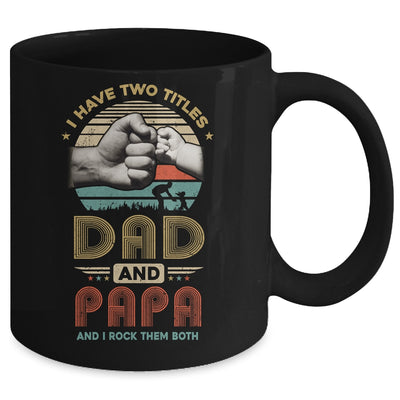 Vintage I Have Two Title Dad And Papa Funny Fathers Day Mug | siriusteestore