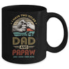 Vintage I Have Two Title Dad And Papaw Funny Fathers Day Mug | siriusteestore