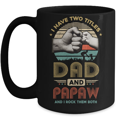 Vintage I Have Two Title Dad And Papaw Funny Fathers Day Mug | siriusteestore