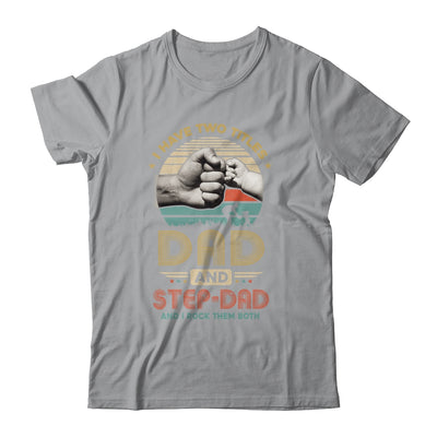 Vintage I Have Two Title Dad And Step-Dad Funny Fathers Day Shirt & Hoodie | siriusteestore