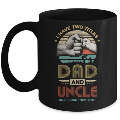 Vintage I Have Two Title Dad And Uncle Funny Fathers Day Mug | siriusteestore