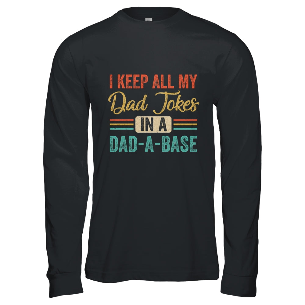 Vintage I Keep All My Dad Jokes In A Dad-A-Base Funny Dad Shirt & Hoodie | siriusteestore
