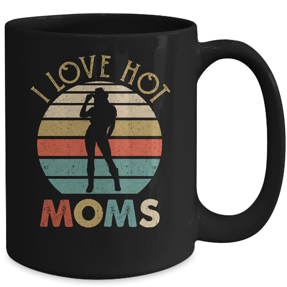 Vintage I Love Hot Moms Mug | siriusteestore