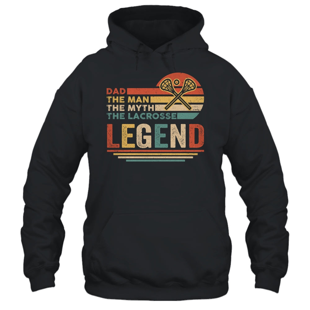 Vintage Lacrosse Dad The Man The Myth The Legend Shirt & Hoodie | siriusteestore