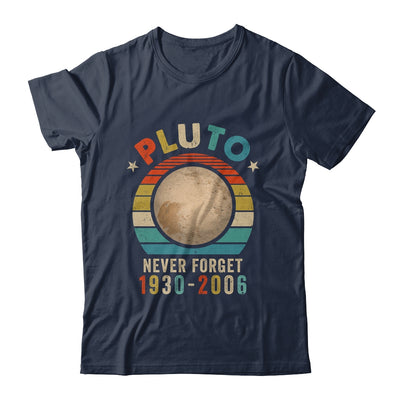 Vintage Never Forget Pluto Nerdy Astronomy Space Science Shirt & Hoodie | siriusteestore