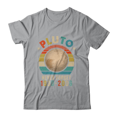Vintage Never Forget Pluto Nerdy Astronomy Space Science Shirt & Hoodie | siriusteestore