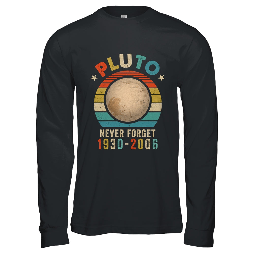 Vintage Never Forget Pluto Nerdy Astronomy Space Science Shirt & Hoodie | siriusteestore