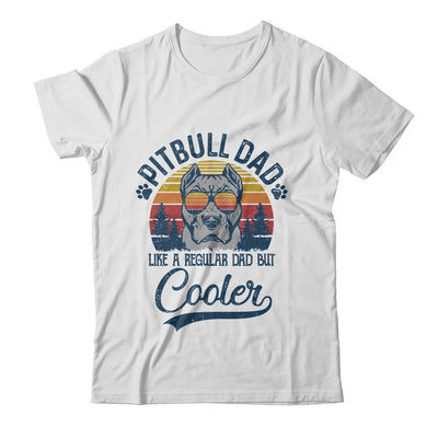 Vintage Pitbull Dad Like A Regular Dad But Cooler Funny Shirt & Hoodie | siriusteestore